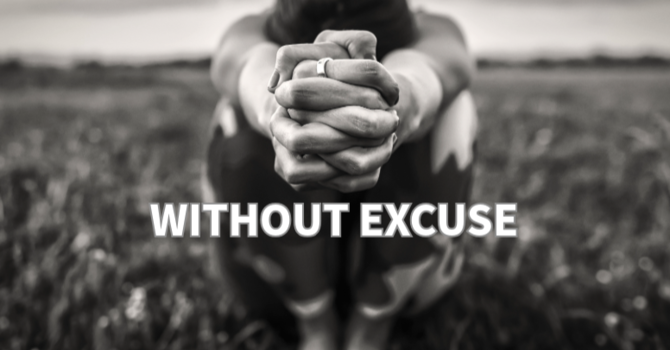 "Without Excuse"
