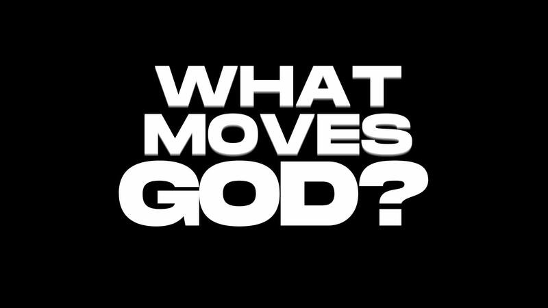 What Moves GOD ?
