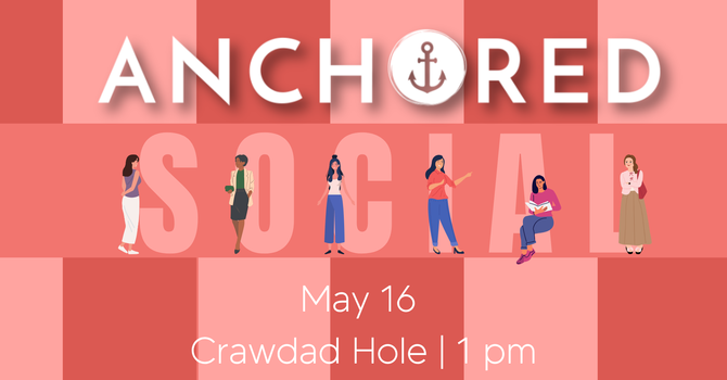 Anchored Women's Social