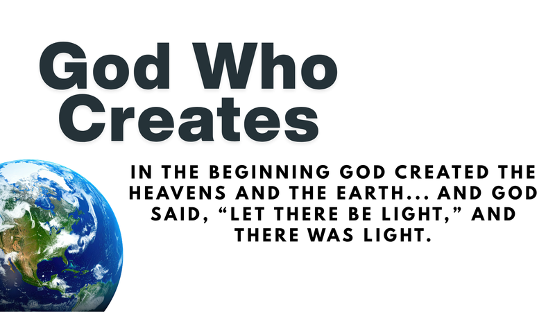 God Who Creates