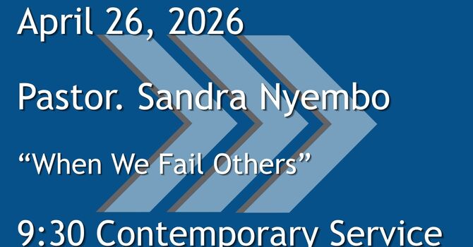 4-26-2026: Overcoming Past Failures - 9:30 Contemporary service