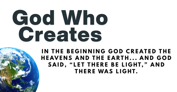 God Who Creates