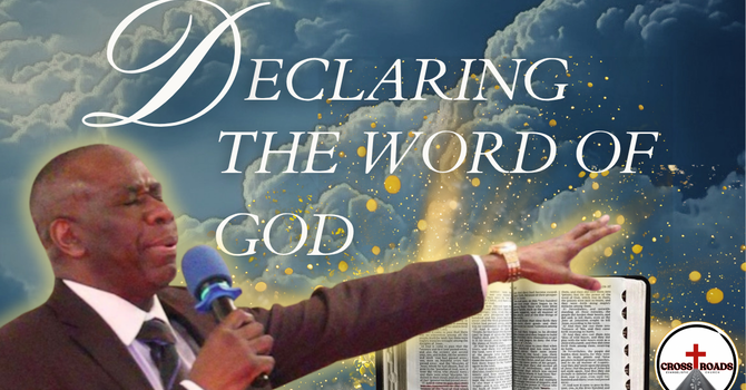 Declaring The Word Of God!