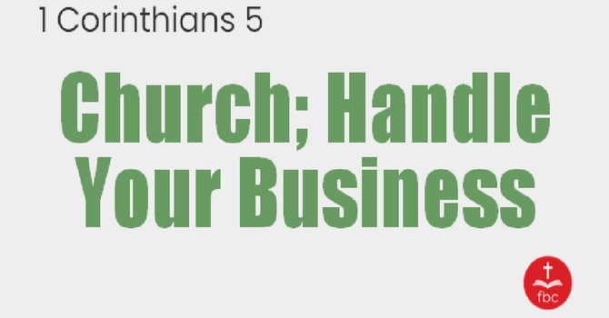 Church; Handle Your Business