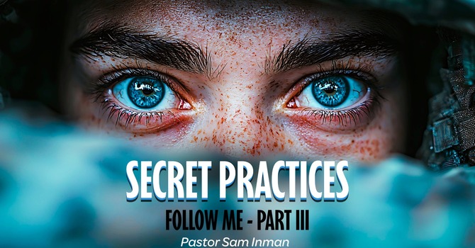 SECRET PRACTICES