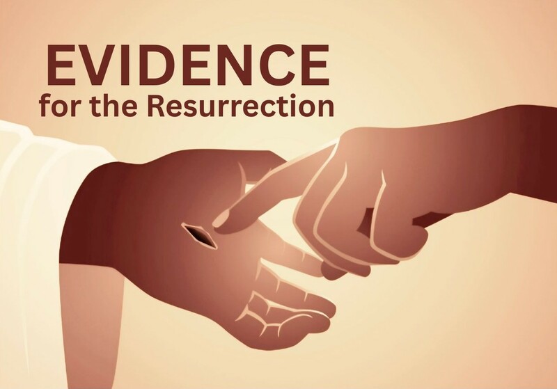 Evidence for the Resurrection