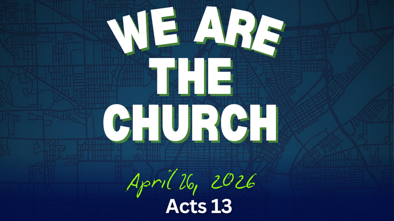 We Are the Church I Acts 13