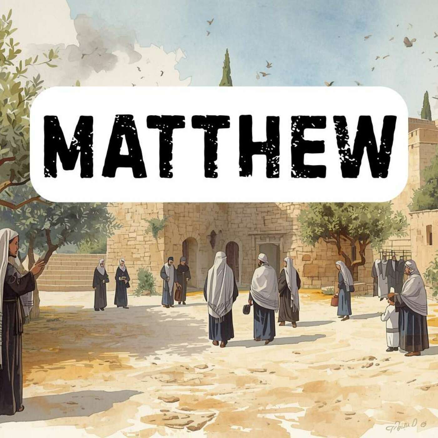 Matthew 24:1-14 - Signs of the Times episode artwork