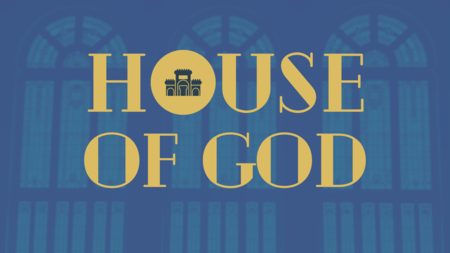 The House of God