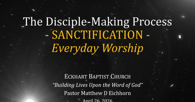 Sanctification: Everyday Worship