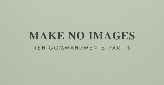 Make No Images