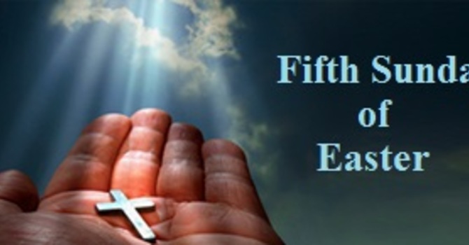 FIFTH SUNDAY OF EASTER, MAY 3, 2026 image