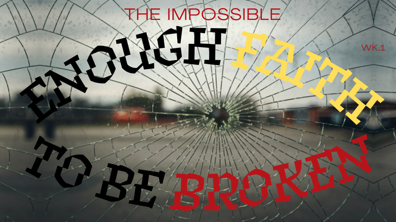 Enough Faith To Be Broken