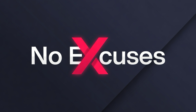 No Excuses