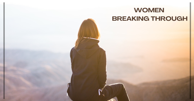 Women Breaking Through