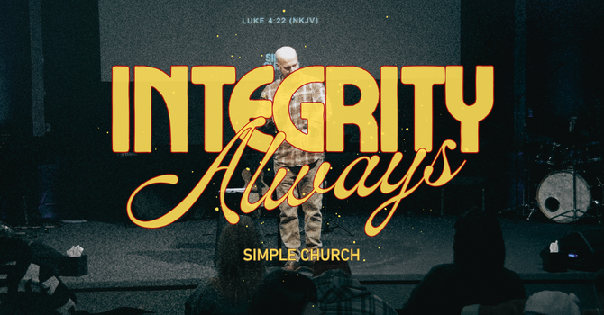 Integrity Always