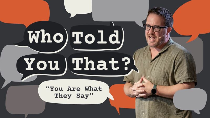 You Are What They Say