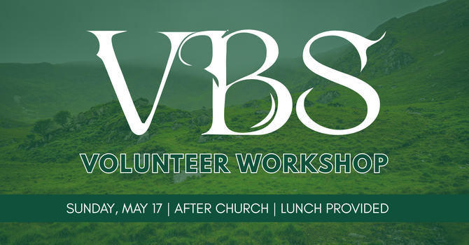 VBS VOLUNTEER WORKSHOP