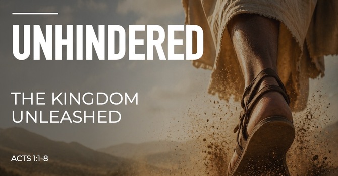 Unhindered: The Kingdom Unleashed