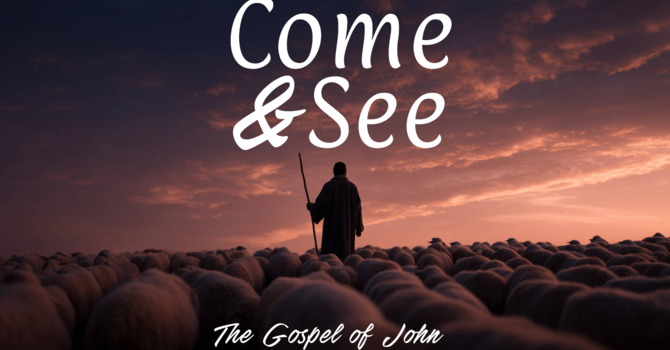 "Come and See" Sermon 14
