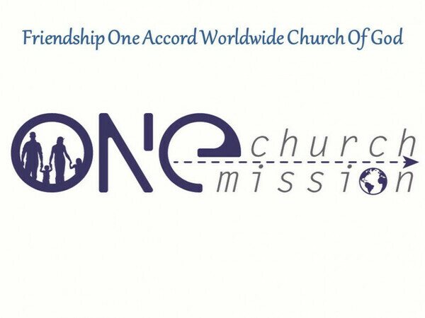 Friendship One Accord Worldwide Church of God, Inc.