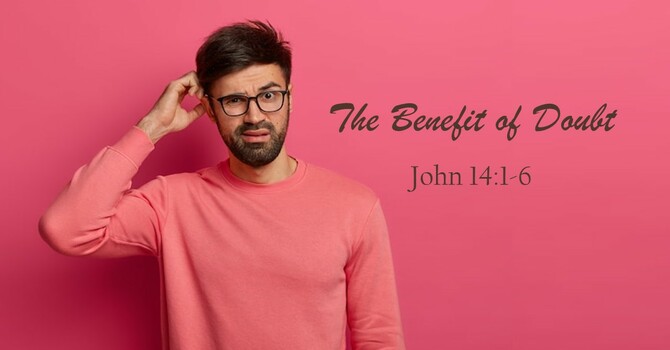 The Benefit of Doubt