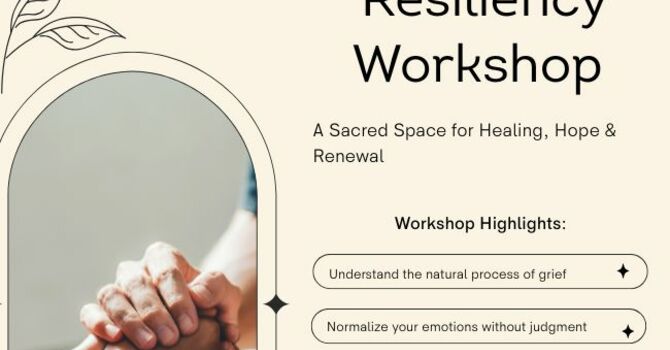 Grief & Loss Resiliency Workshop 