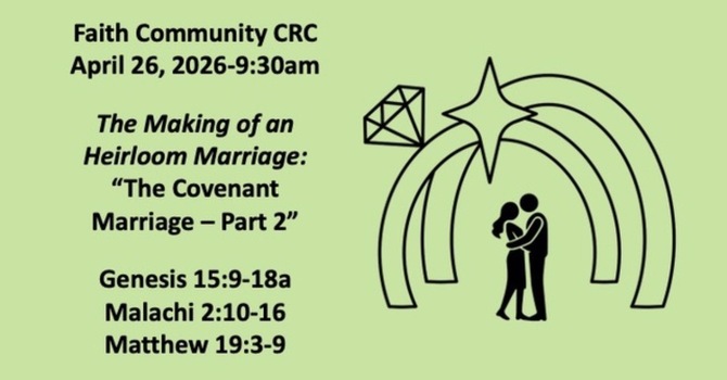 “The Covenant Marriage” April 26 2026 A.M. Service