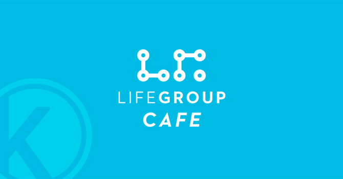 Life Group Cafe