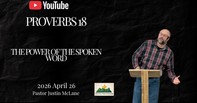 Proverbs 18: The power of the spoken word