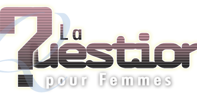"La Question" pour femmes