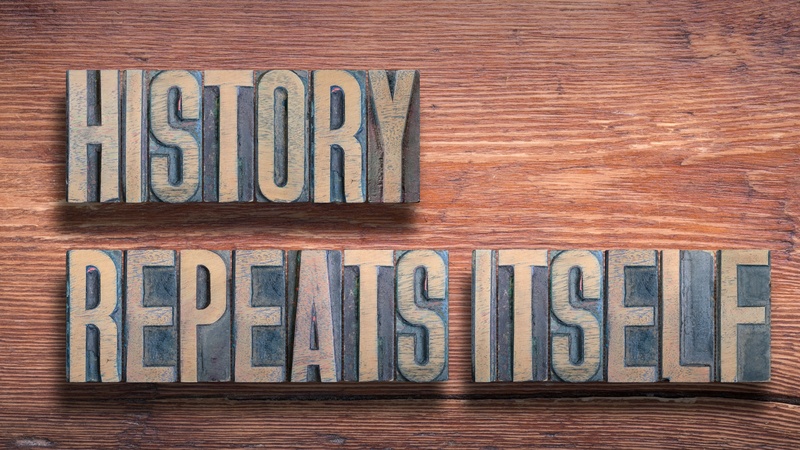 History Repeats Itself