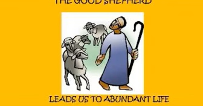 The Good Shepherd Leads Us to Abundant Life