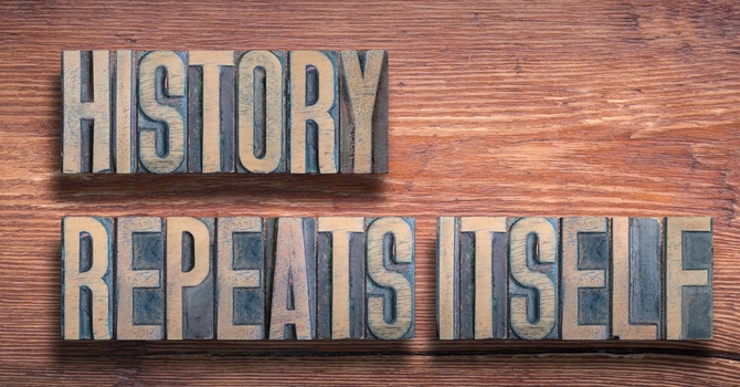 History Repeats Itself