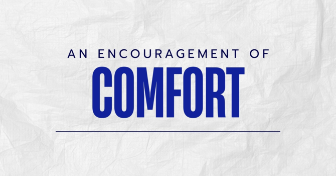 An Encouragement Of Comfort