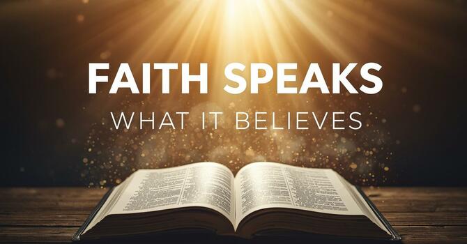 Faith Speaks What It Believes image