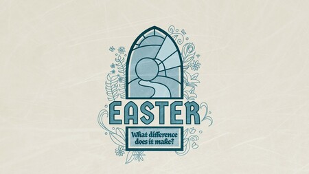 Easter- What Difference Does It Make