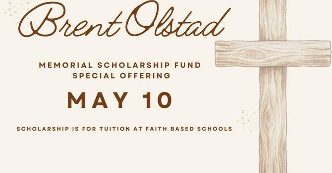 Special Offering - Brent Olstad Memorial Fund
