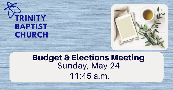 Budget & Elections Meeting