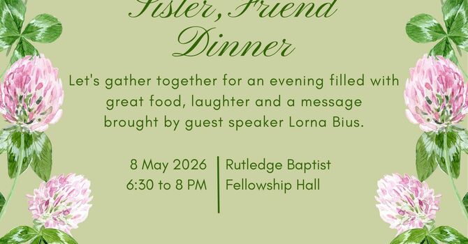 Mother/Daughter/Sister/Friend Dinner