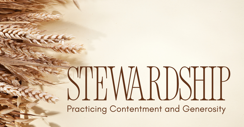 Stewardship and Contentment