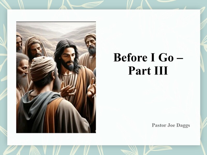 "Before I Go!" Part 3