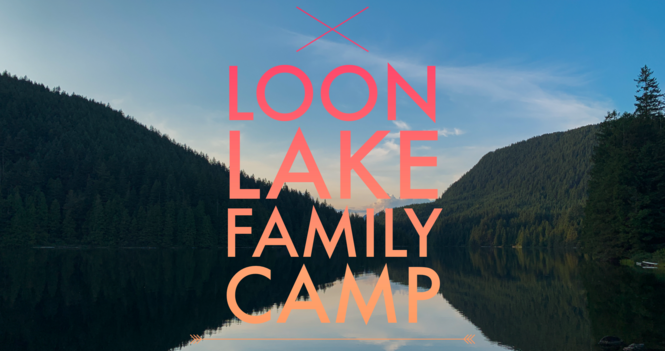 Loon Lake Family Camp 2026