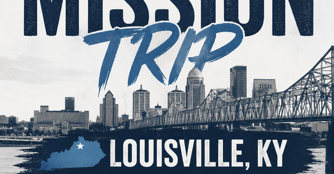 Mission Trip Louisville