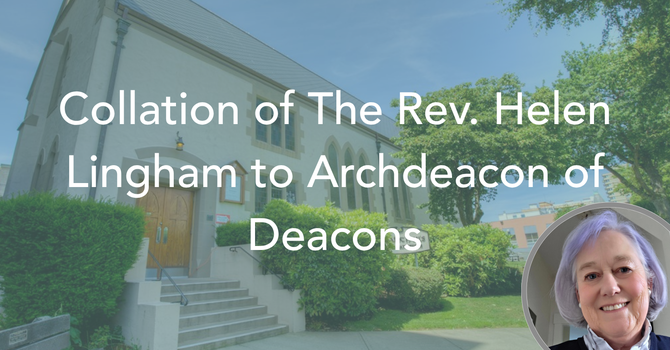 Collation of The Rev. Helen Lingham  