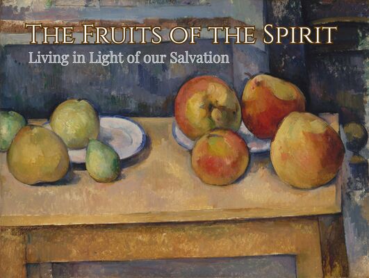 The Fruits of the Spirit 