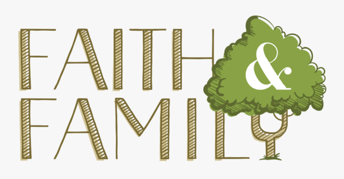 Faith and Family