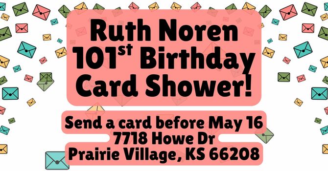 Ruth Noren 101 Birthday Card Shower! image