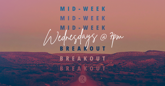 Midweek Breakout