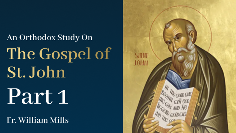 The Gospel of St. John - Part 1
